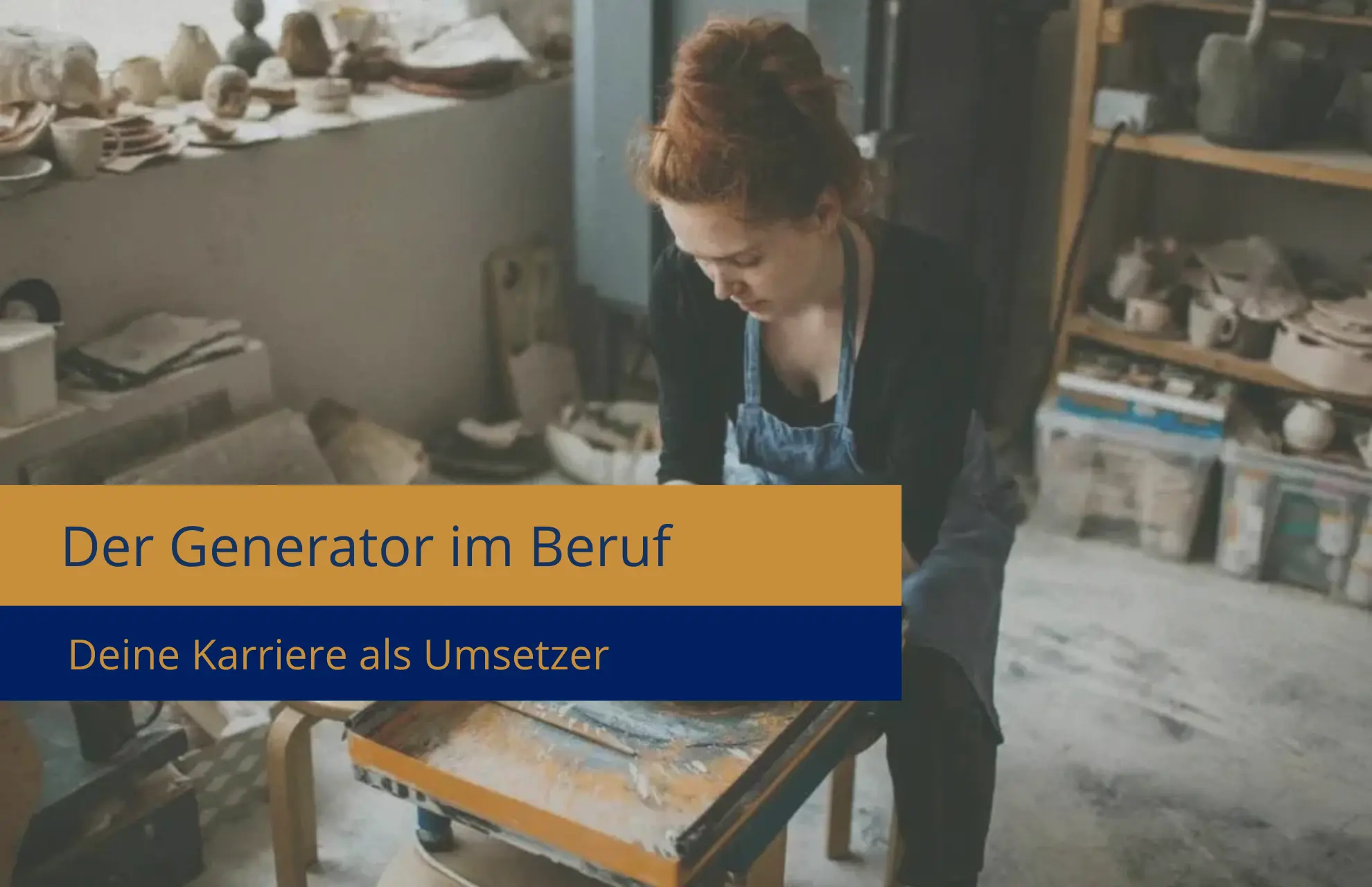 Human Design Generator Beruf Eine Generatorin beim Töpfern